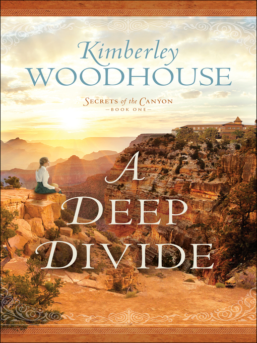 Title details for A Deep Divide by Kimberley Woodhouse - Available